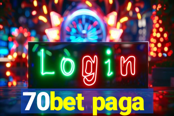 70bet paga